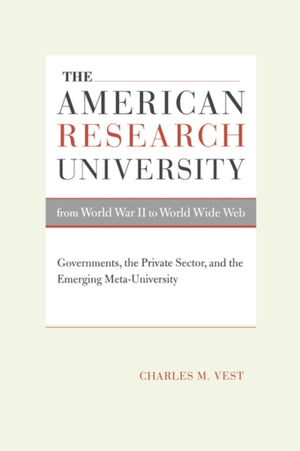 American Research University from World War II to World Wide Web