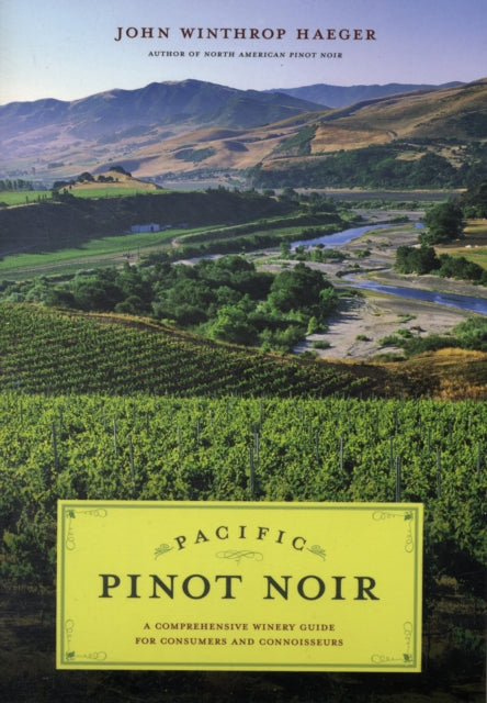 Book cover of: Pacific Pinot Noir. By: John Winthrop Haeger