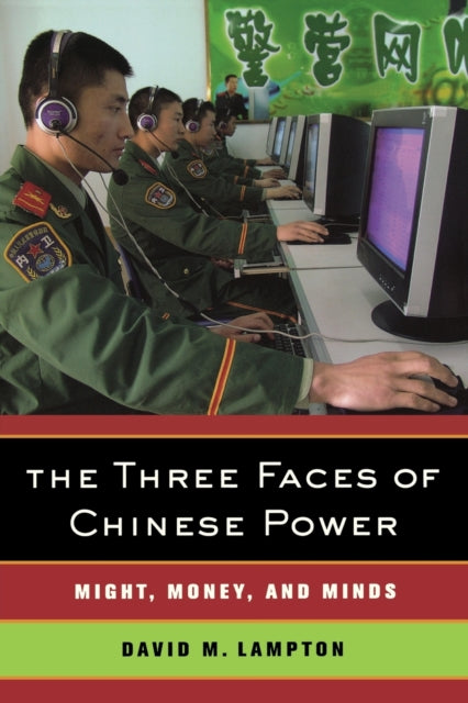 Book cover of: Three Faces of Chinese Power. By: David M. Lampton
