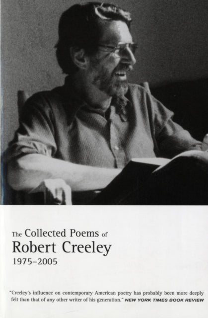 Book cover of: Collected Poems of Robert Creeley, 1975–2005. By: Robert Creeley