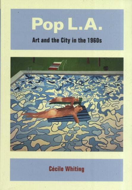 Book cover of: Pop L.A.. By: Cécile Whiting