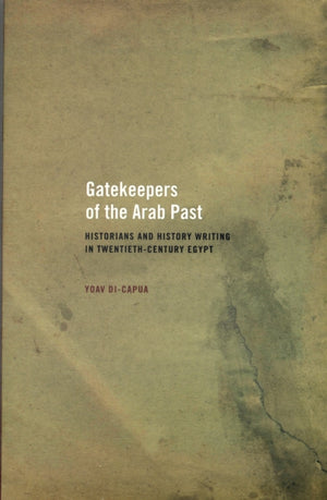 Gatekeepers of the Arab Past
