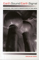Book cover of: Earth Sound Earth Signal. By: Douglas Kahn