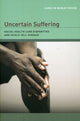 Book cover of: Uncertain Suffering. By: Carolyn Moxley Rouse