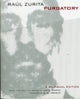 Book cover of: Purgatory. By: Raúl Zurita