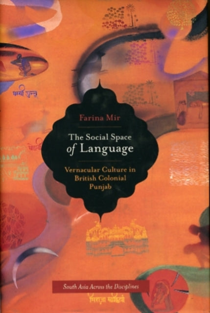 Book cover of: Social Space of Language. By: Farina Mir
