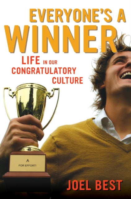 Book cover of: Everyone's a Winner. By: Joel Best