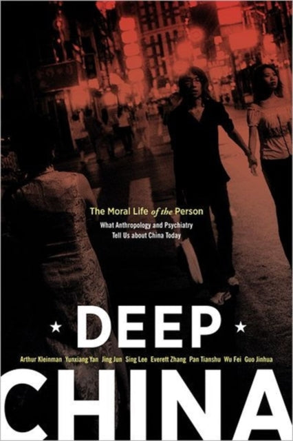Book cover of: Deep China. By: Arthur Kleinman
