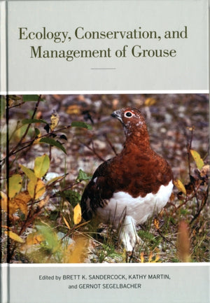 Ecology, Conservation, and Management of Grouse