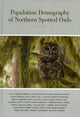 Book cover of: Population Demography of Northern Spotted Owls. By: Eric D. Forsman