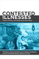 Book cover of: Contested Illnesses. By: Phil Brown