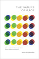 Book cover of: Nature of Race. By: Ann Juanita Morning