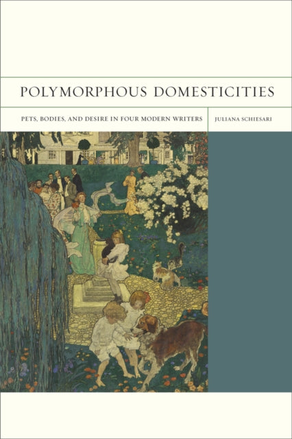 Book cover of: Polymorphous Domesticities. By: Juliana Schiesari