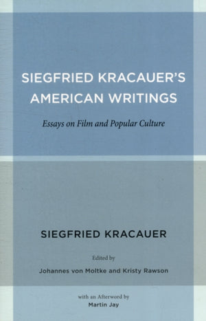 Siegfried Kracauer's American Writings