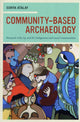 Book cover of: Community-Based Archaeology. By: Sonya Atalay