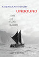 Book cover of: American History Unbound. By: Gary Y. Okihiro