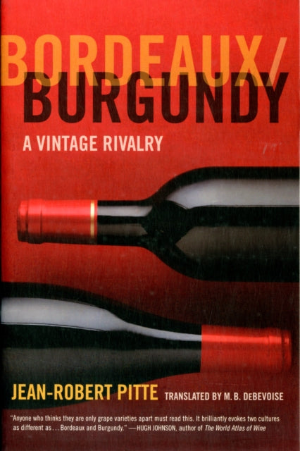Book cover of: Bordeaux/Burgundy. By: Jean-Robert Pitte