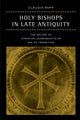 Book cover of: Holy Bishops in Late Antiquity. By: Rapp