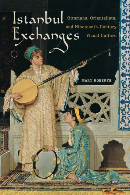 Book cover of: Istanbul Exchanges. By: Mary Roberts
