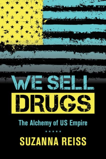 Book cover of: We Sell Drugs. By: Suzanna Reiss