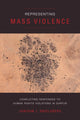 Book cover of: Representing Mass Violence. By: Joachim J. Savelsberg