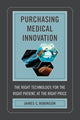 Book cover of: Purchasing Medical Innovation. By: Robinson, James C.