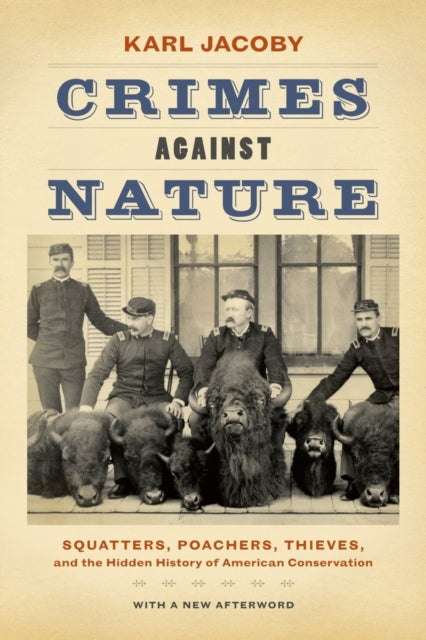 Book cover of: Crimes against Nature. By: Karl Jacoby