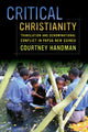 Book cover of: Critical Christianity. By: Courtney Handman