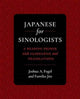 Book cover of: Japanese for Sinologists. By: Prof. Dr. Joshua A. Fogel