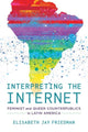 Book cover of: Interpreting the Internet. By: Friedman