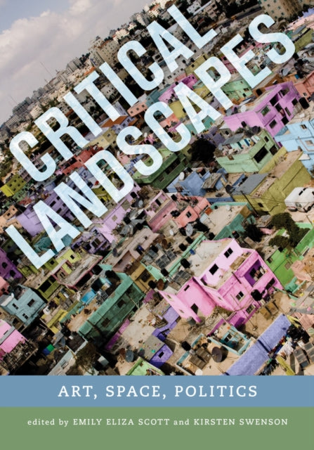 Book cover of: Critical Landscapes. By: Emily Eliza Scott