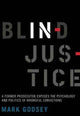 Book cover of: Blind Injustice. By: Mark Godsey