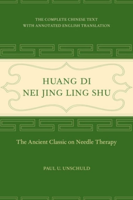 Book cover of: Huang Di Nei Jing Ling Shu. By: Paul U. Unschuld