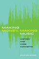 Book cover of: Making Money, Making Music. By: David Bruenger