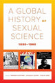 Book cover of: Global History of Sexual Science, 1880–1960. By: Veronika Fuechtner