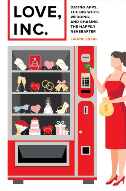 Book cover of: Love, Inc.. By: Laurie Essig