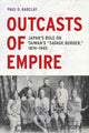 Book cover of: Outcasts of Empire. By: Paul D. Barclay