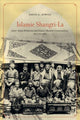 Book cover of: Islamic Shangri-La. By: David Atwill