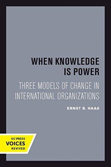 Book cover of: When Knowledge Is Power. By: Ernst B. Haas
