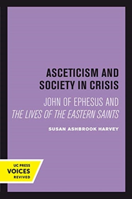 Book cover of: Asceticism and Society in Crisis. By: Susan Ashbrook Harvey