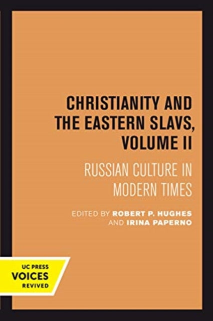 Book cover of: Christianity and the Eastern Slavs, Volume II. By: Robert P. Hughes
