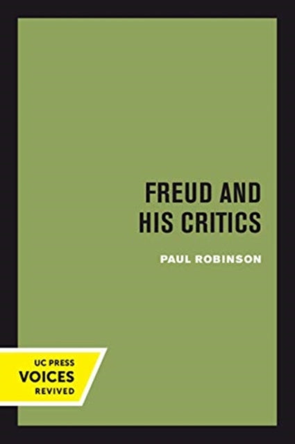Book cover of: Freud and His Critics. By: Robinson, Paul