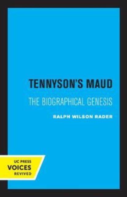 Book cover of: Tennyson's Maud. By: Ralph W. Rader