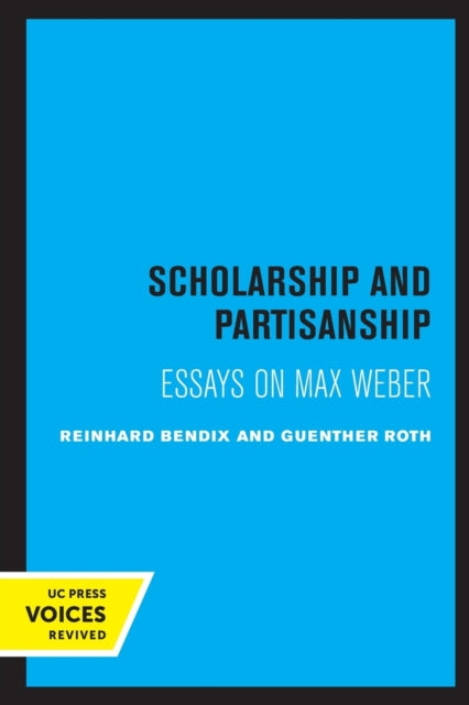 Book cover of: Scholarship and Partisanship. By: Reinhard Bendix
