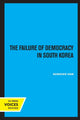Book cover of: Failure of Democracy in South Korea. By: Sungjoo Han