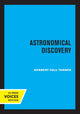 Book cover of: Astronomical Discovery. By: Herbert Hall Turner