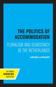 Book cover of: Politics of Accommodation. By: Arend Lijphart