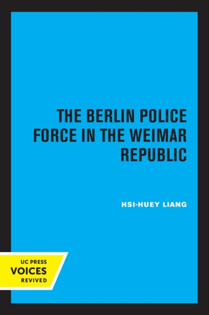 Berlin Police Force in the Weimar Republic