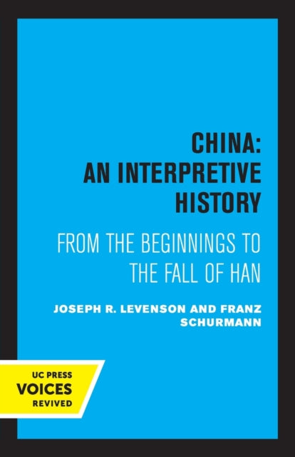 Book cover of: China: An Interpretive History. By: Joseph Levenson