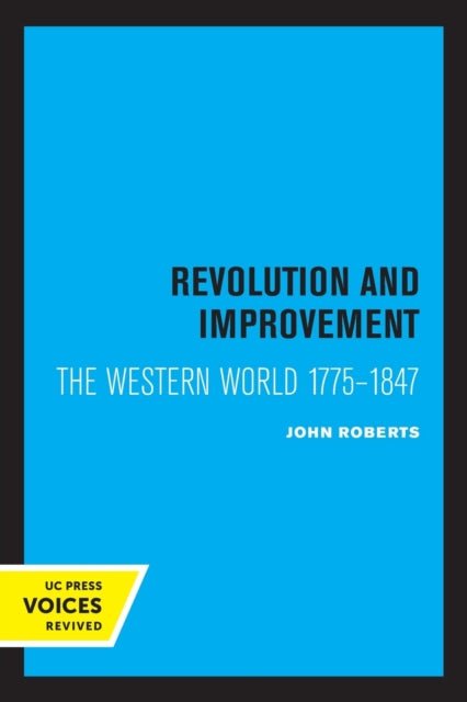 Book cover of: Revolution and Improvement. By: John Roberts